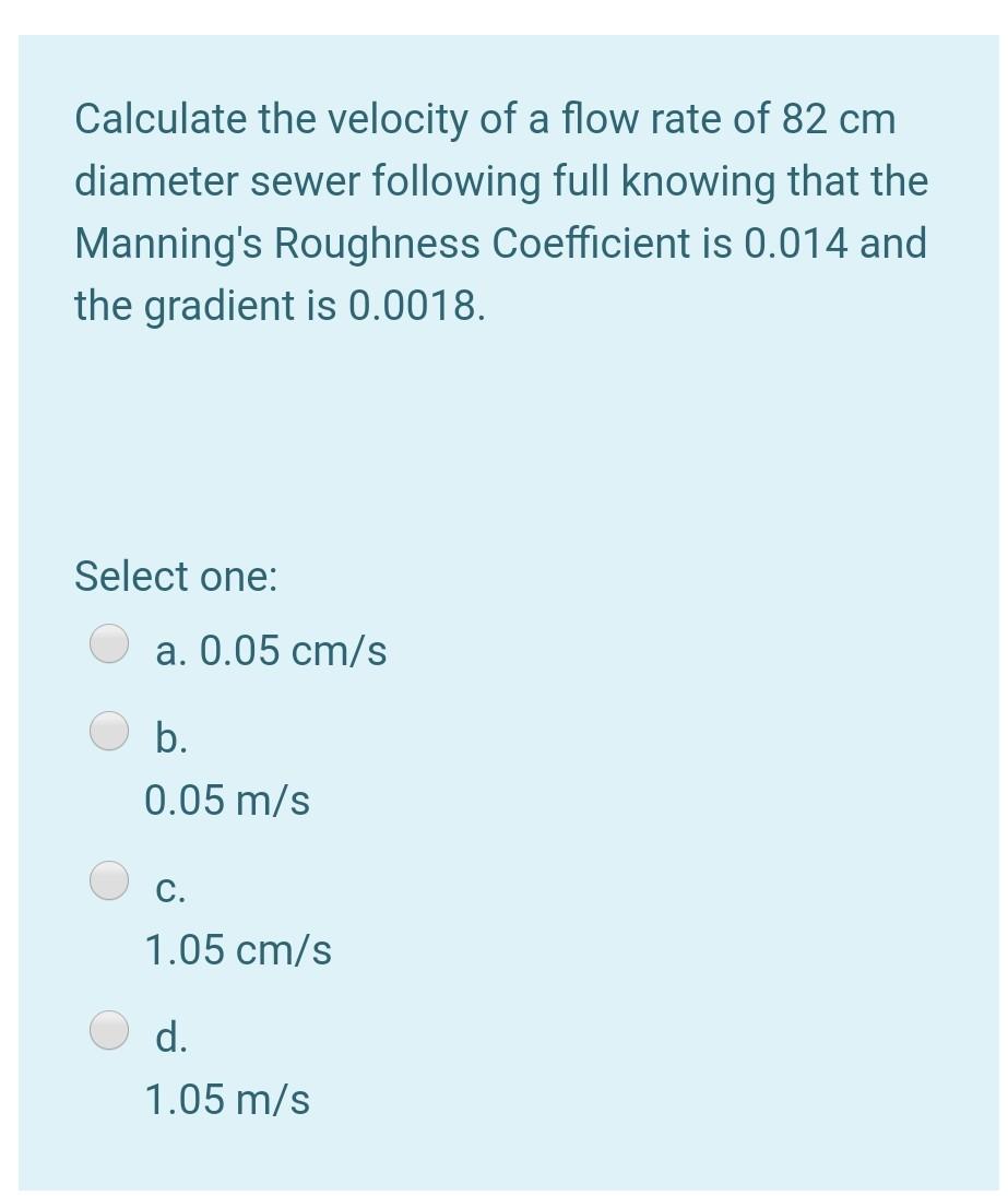 Solved Calculate the flow rate (Q) of 82 cm diameter sewer | Chegg.com
