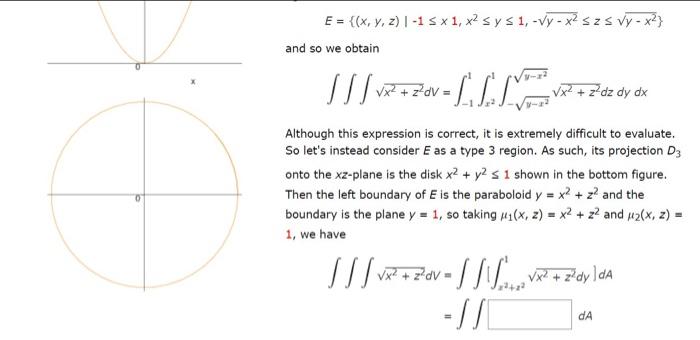 Solved EXAMPLE 3 Evaluate ∫∫∫E √x2 + z2dV, where E is the | Chegg.com