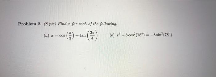 Solved Problem 2. ( 8 pts) Find x for each of the following. | Chegg.com