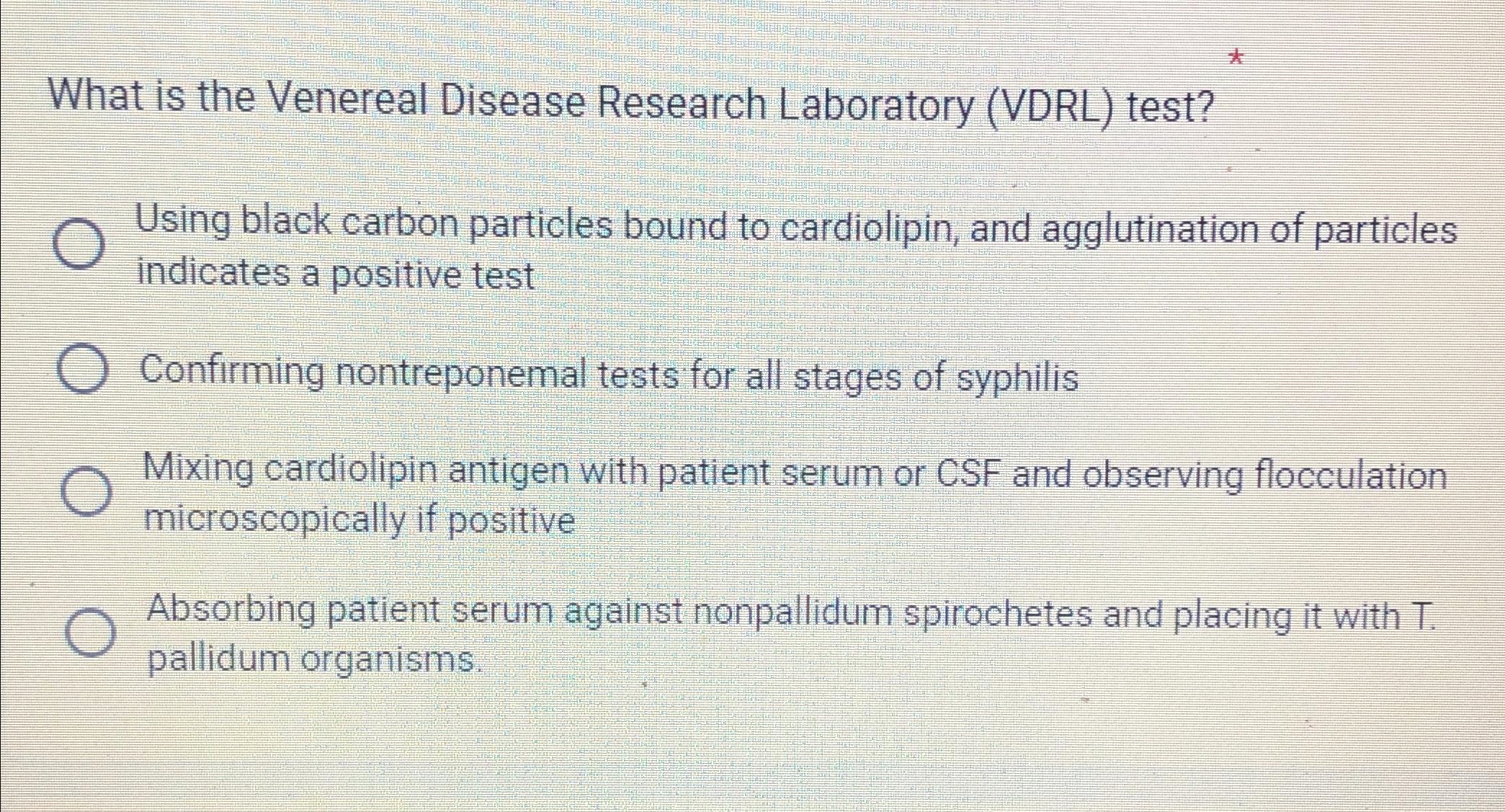 What is the Venereal Disease Research Laboratory | Chegg.com