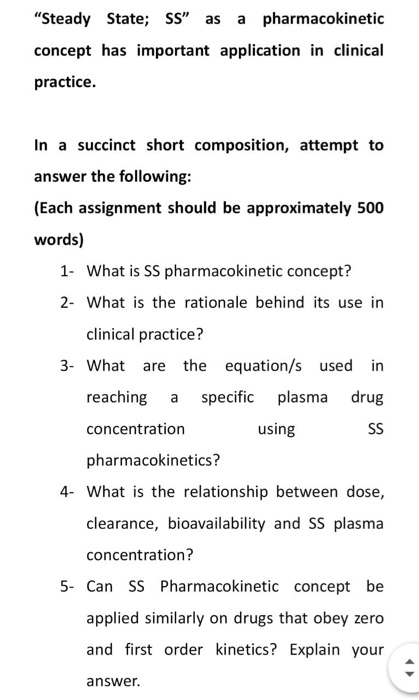 Solved Steady State; SS as a pharmacokinetic concept has