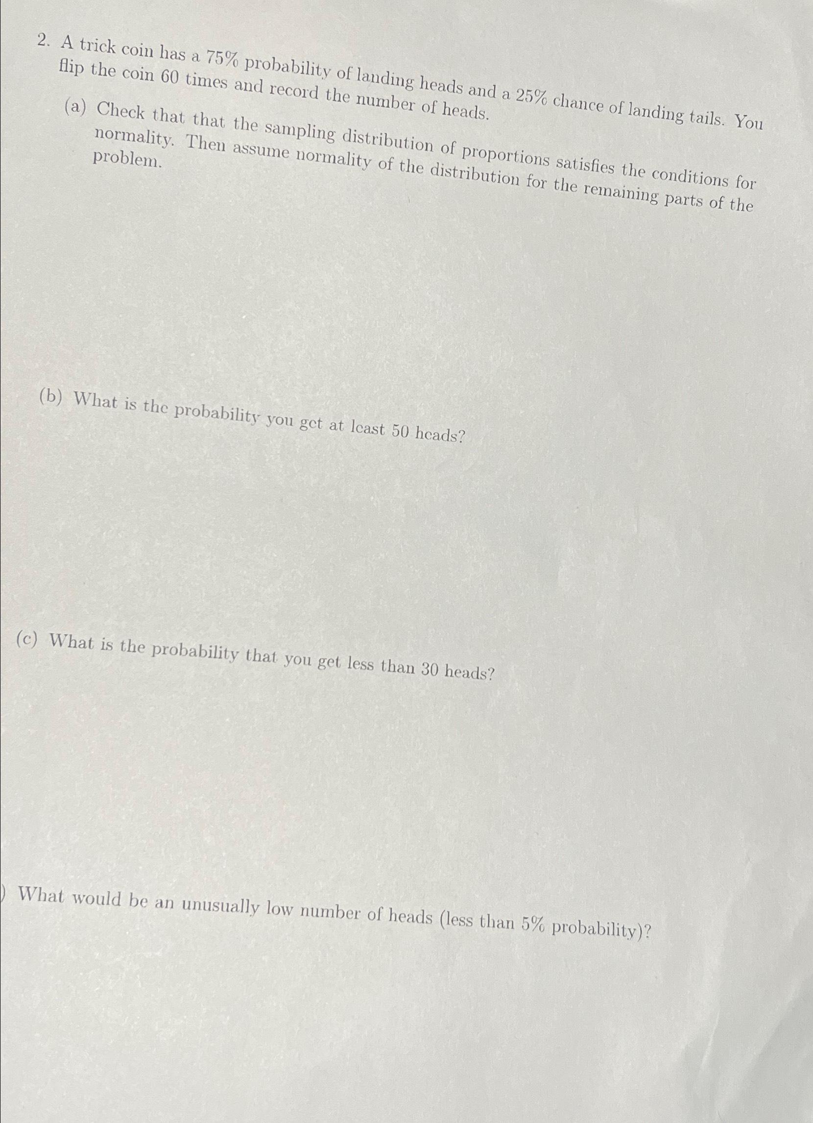 Solved A trick coin has a 75% ﻿probability of landing heads | Chegg.com