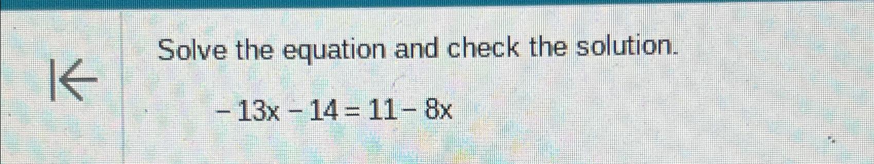 Solved Solve the equation and check the | Chegg.com