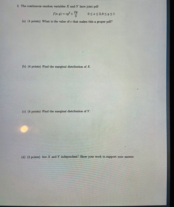 Solved 2. The continuous random variables X and Y have joint | Chegg.com