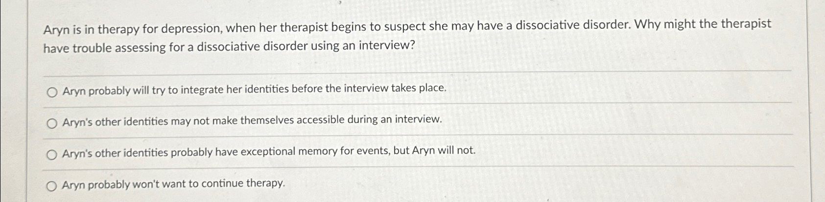 Solved Aryn is in therapy for depression, when her therapist | Chegg.com