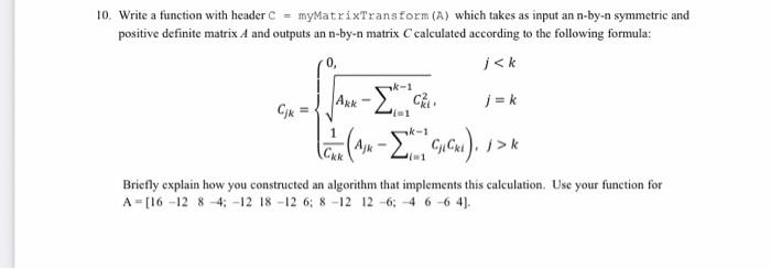 Solved 10. Write a function with header C = | Chegg.com