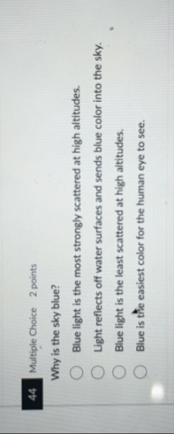 Solved Multiple Choice 2 pointsWhy is the sky blue?\geoquad | Chegg.com
