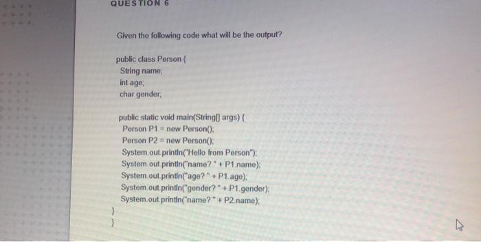 Solved QUESTION Given the following code what will be the | Chegg.com