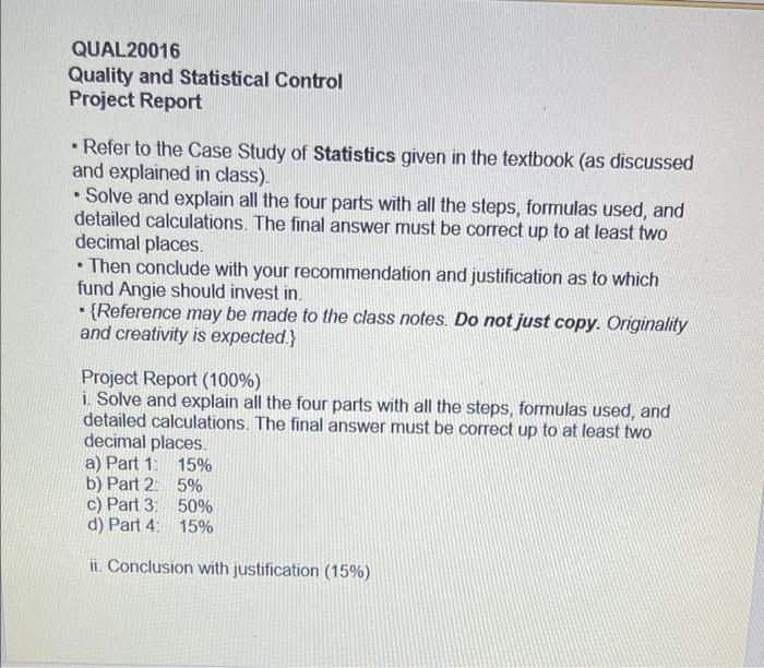 Solved QUAL 20016 Quality and Statistical Control Project | Chegg.com ...