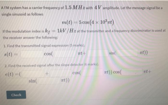 Solved A FM system has a carrier frequency of 1.5 MHz with | Chegg.com