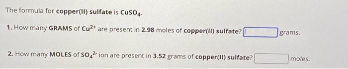 Solved The formula for copper(II) sulfate is CuSO4. 1. How | Chegg.com