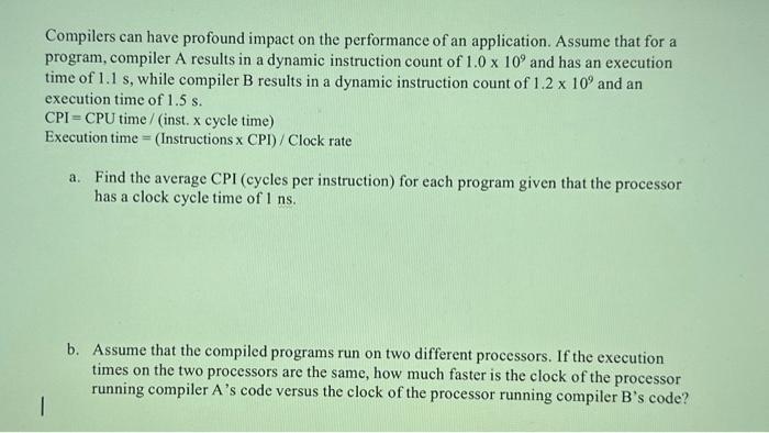Solved Compilers Can Have Profound Impact On The Performance Chegg