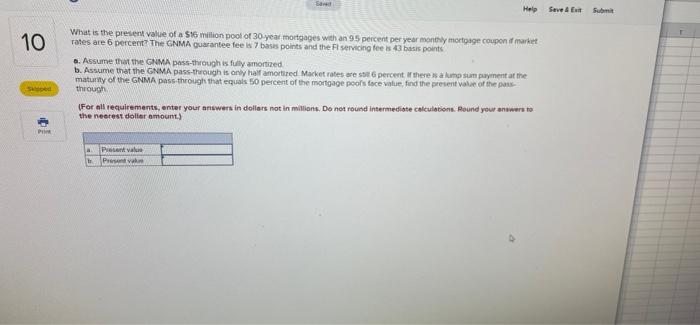 Solved 10 Sped 01 Print Save Help Save & Exit Submit What is | Chegg.com