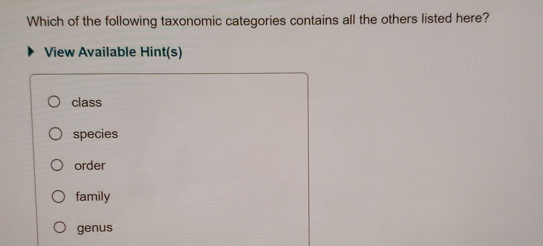 Solved Which of the following taxonomic categories contains | Chegg.com