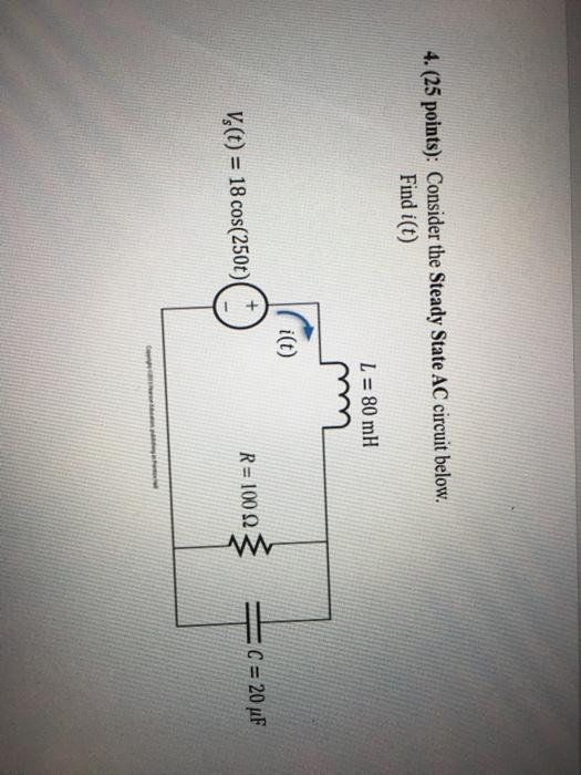 Solved 4. (25 points): Consider the Steady State AC circuit | Chegg.com