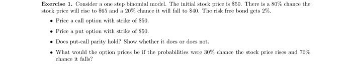Solved Exercise 1. Consider a one step binomial model. The | Chegg.com
