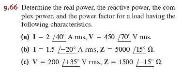 Solved Determine The Real Power, The Reactive Power, The | Chegg.com