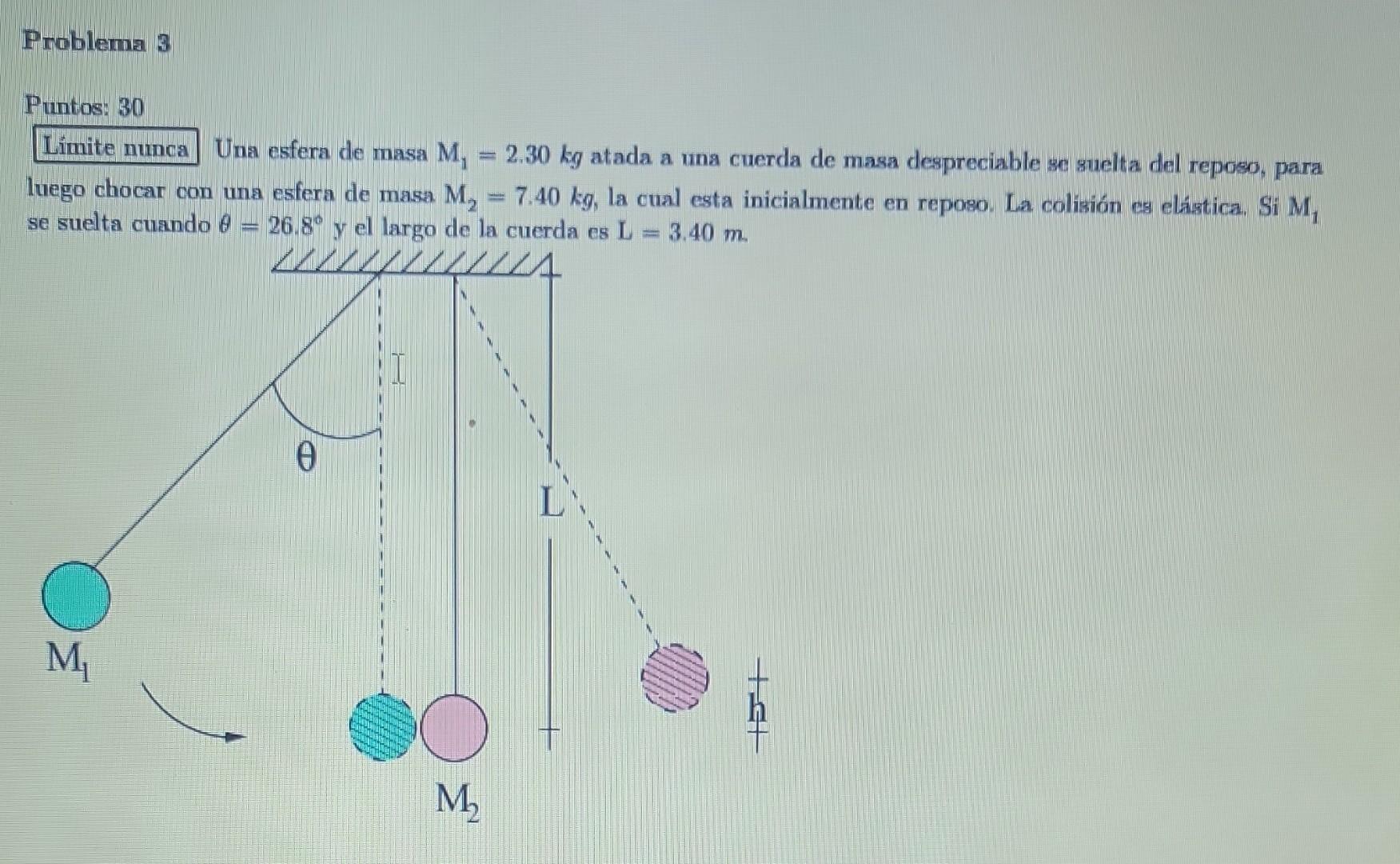 Una esfera de masa \( M_{1}=2.30 \mathrm{~kg} \) atada a una cuerda de masa despreciable se suelta del reposo, para luego cho