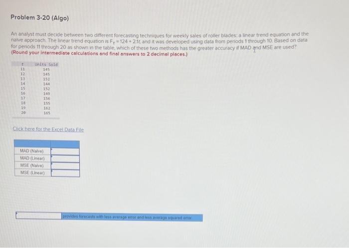 Solved An analyst must decide between two different | Chegg.com