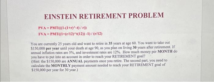 Solved EINSTEIN RETIREMENT PROBLEM | Chegg.com