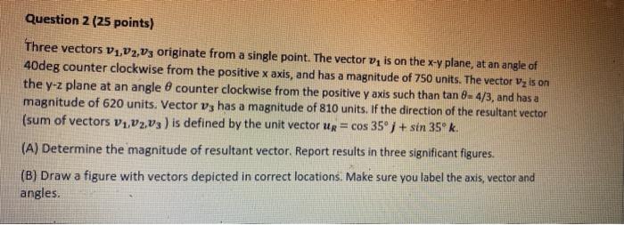 Solved Question 2 (25 points) Three vectors v1,v2,v3 | Chegg.com