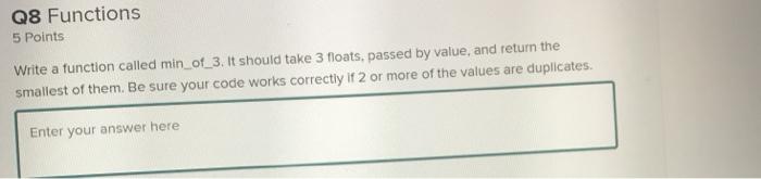Solved Q8 Functions 5 Points Write a function called | Chegg.com