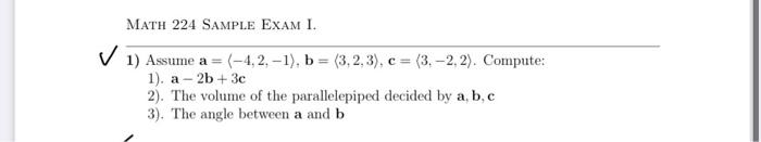 1) Assume A= −4,2,−1 ,b= 3,2,3 ,c= 3,−2,2 . Compute: | Chegg.com