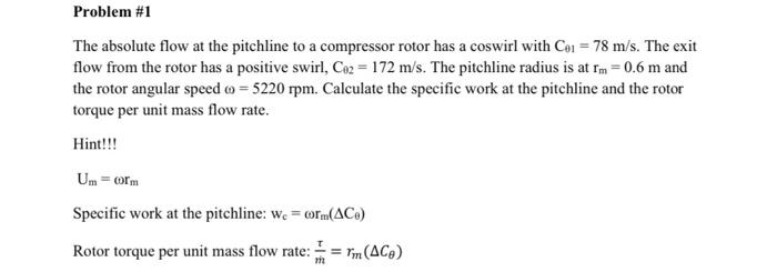 Solved The absolute flow at the pitchline to a compressor | Chegg.com