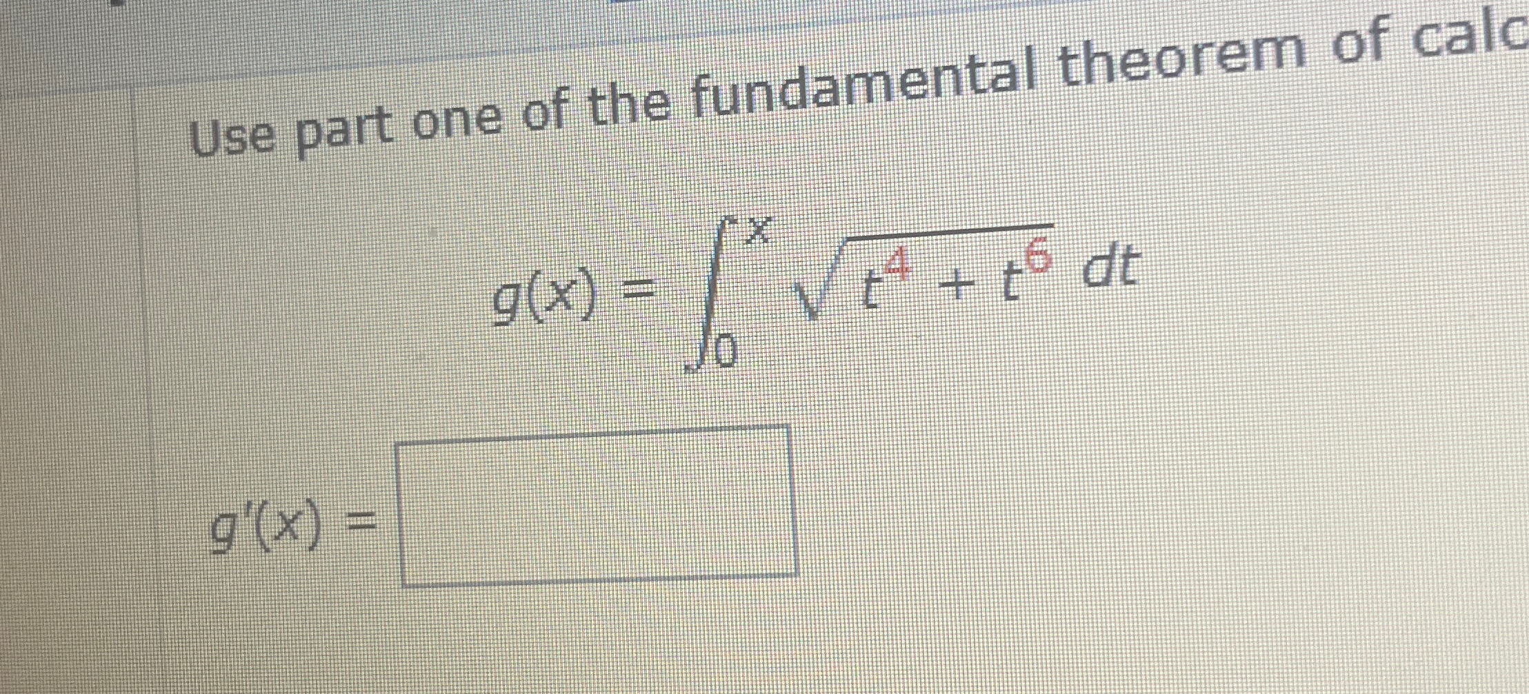 Solved Use part one of the fundamental theorem of | Chegg.com