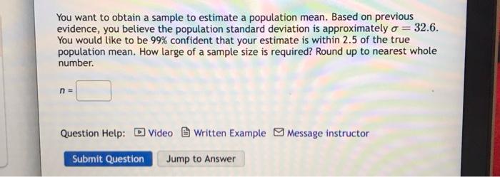 Solved You want to obtain a sample to estimate a population | Chegg.com