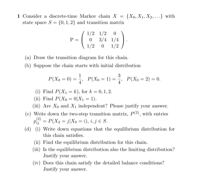 Solved 1 Consider a discrete-time Markov chain X = {X0, X1, | Chegg.com
