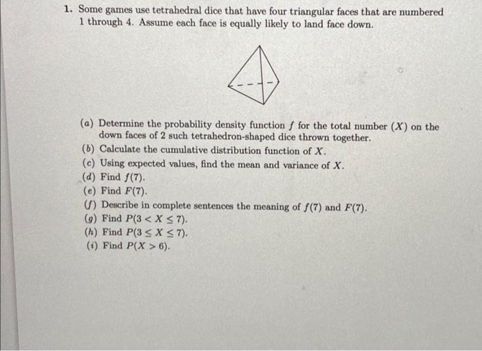 Solved 1. Some games use tetrahedral dice that have four