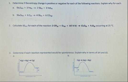 Solved Determine if the entropy change is positive or | Chegg.com