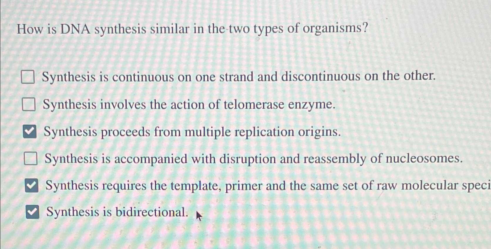 Solved How is DNA synthesis similar in the-two types of | Chegg.com