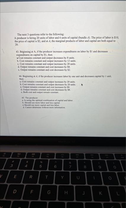 Solved The next 3 questions refer to the following: A | Chegg.com