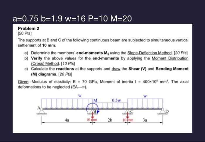 Solved Problem 2 [50 Pts] The Supports At B And C Of The | Chegg.com