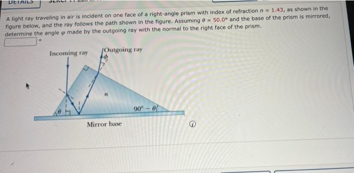 Solved DETAILS A light ray traveling in air is incident on | Chegg.com