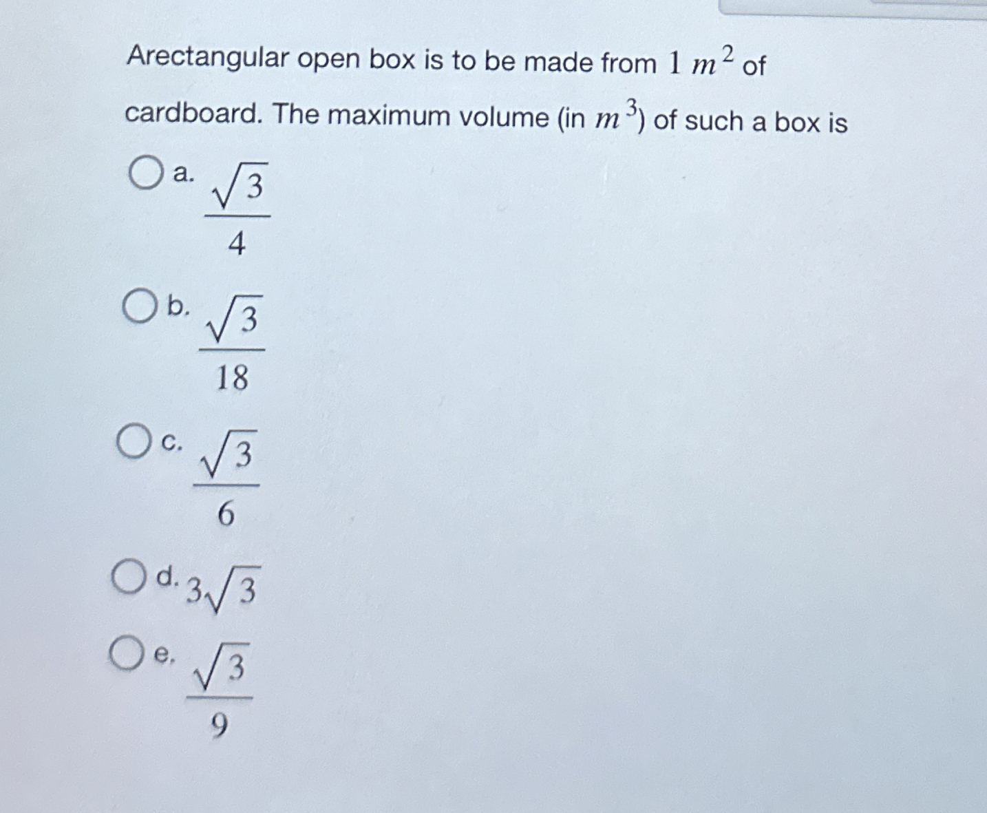 Solved Arectangular open box is to be made from 1m2 ﻿of | Chegg.com