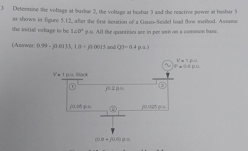 Solved Determine the voltage at busbar 2 , the voltage at | Chegg.com