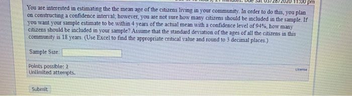 Solved You are interested in estimating the the mean age of | Chegg.com
