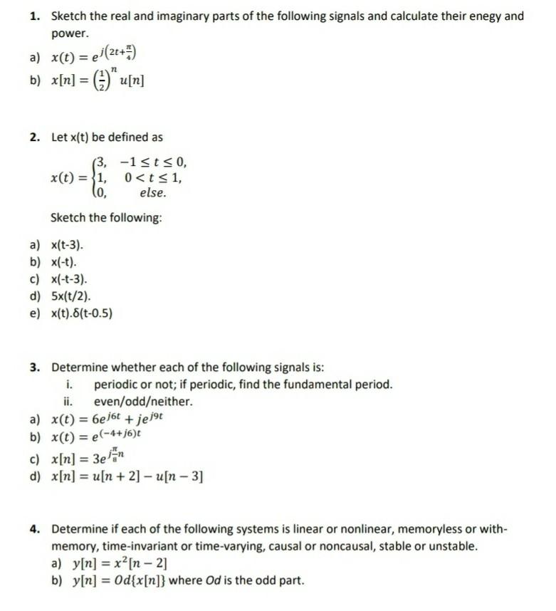 Solved 1. Sketch the real and imaginary parts of the | Chegg.com