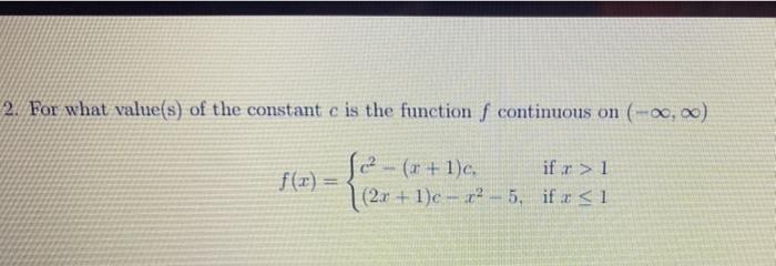 Solved 2. For what value(s) of the constant c is the | Chegg.com