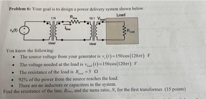Solved Problem 6: Your goal is to design a power delivery | Chegg.com
