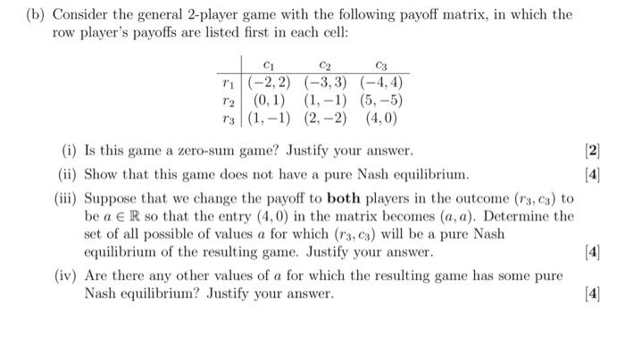 Solved (b) Consider the general 2-player game with the | Chegg.com