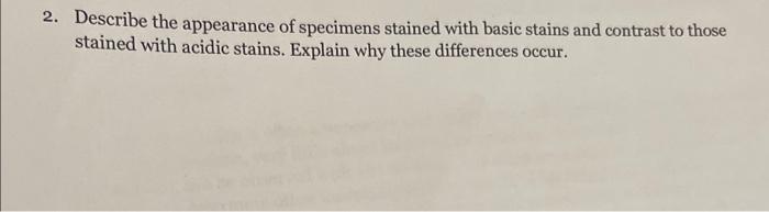 Solved 2. Describe the appearance of specimens stained with | Chegg.com