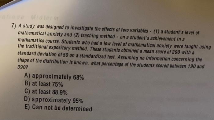 Solved 7) A study was designed to investigate the effects of | Chegg.com