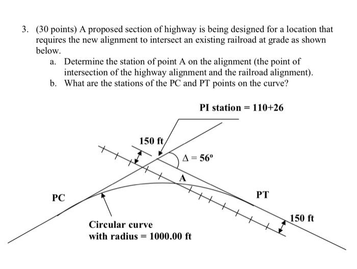 3. ( 30 points) A proposed section of highway is | Chegg.com