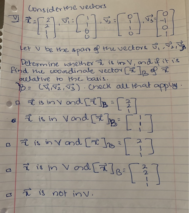 Solved Consider The Vectors 2 2 I7 03 Relative To The Bas Chegg Com