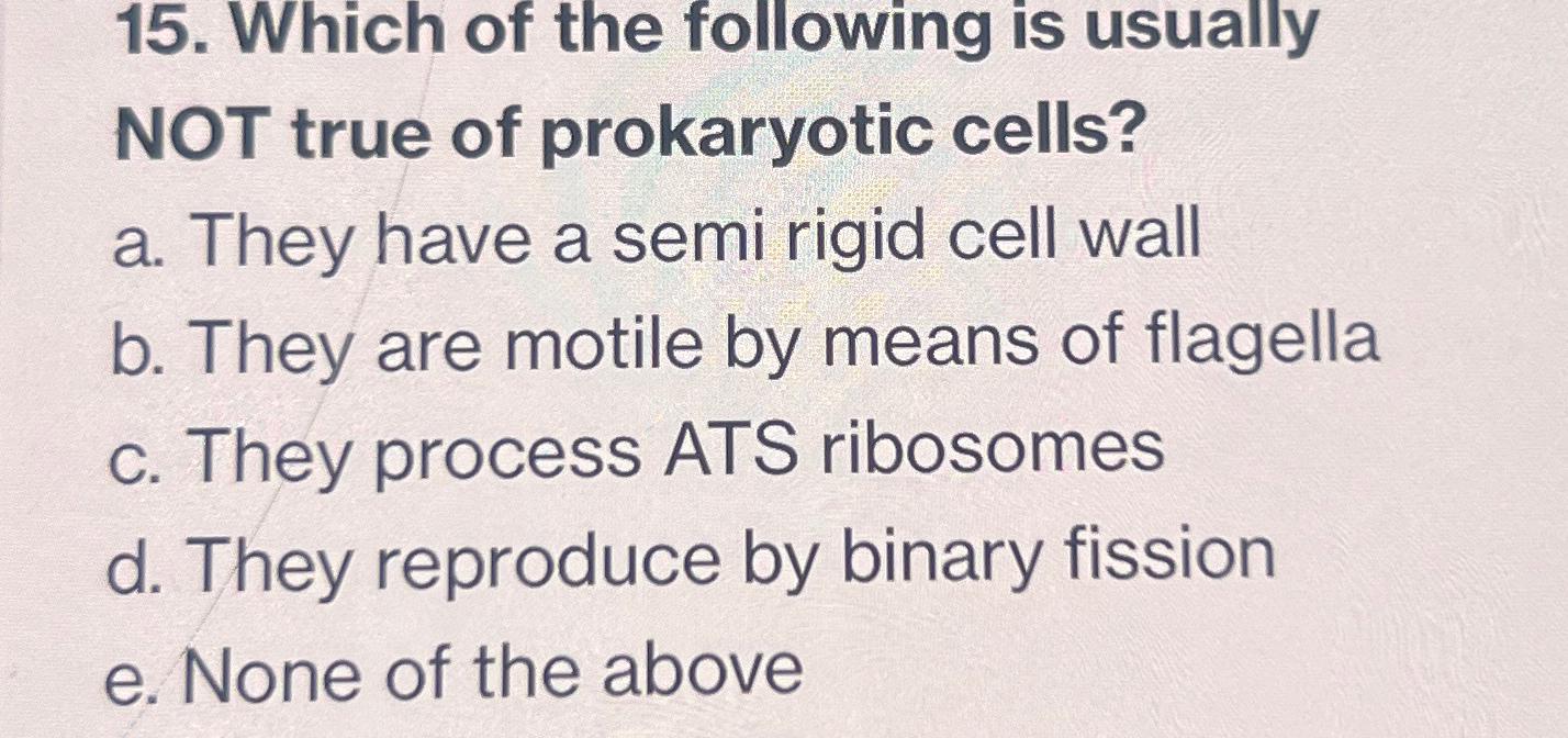 Solved Which of the following is usually NOT true of