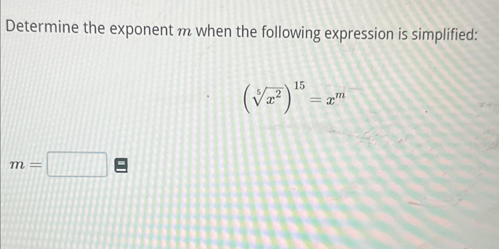 Solved Determine the exponent m ﻿when the following | Chegg.com